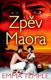 Kniha: Zpěv Maora - Emma Temple