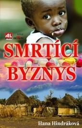 Kniha: Smrtící byznys - Hana Hindráková