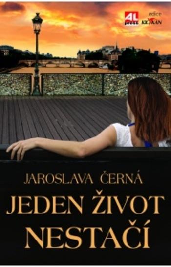 Kniha: Jeden život nestačí - Jaroslava Černá