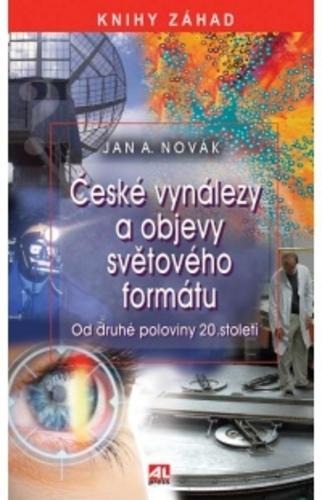 Kniha: České objevy a vynálezy světového formátu - Jan A. Novák