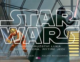 Kniha: Star Wars Dobrodružství Luka Skywalkera, rytíře Jedi - Tony DiTerlizzi; Tomáš Burda