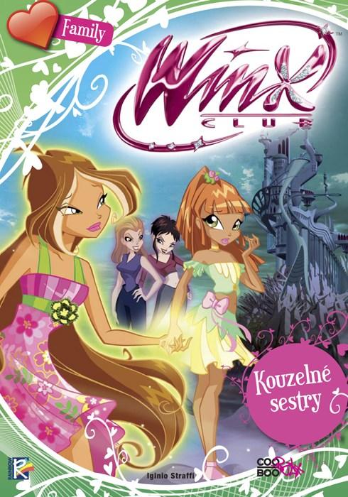 Kniha: Winx Family - Kouzelné sestry (3) - Iginio Straffi