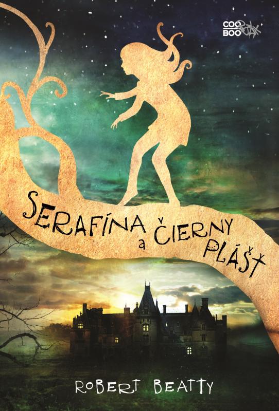Kniha: Serafína a čierny plášť - Robert Beatty