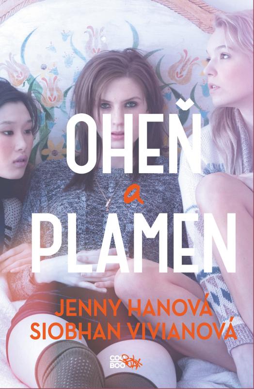 Kniha: Oheň a plamen - Jenny Hanová, Siobhan Vivianová
