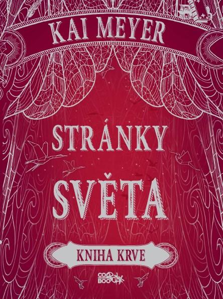 Kniha: Stránky světa - Kniha krve - Kai Meyer