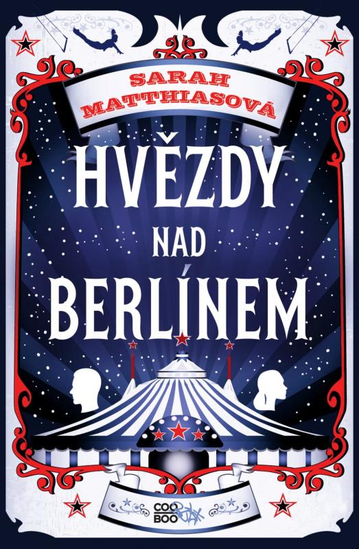 Kniha: Hvězdy nad Berlínem - Sarah Matthiasová