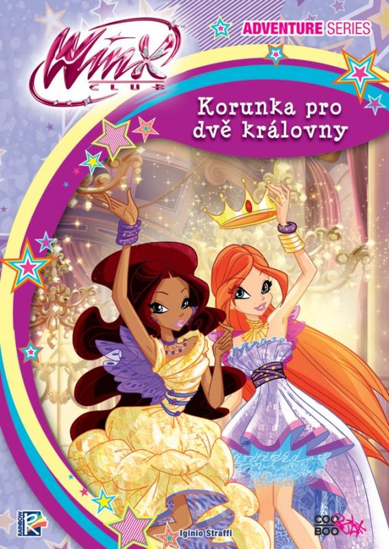 Kniha: Winx Adventure Series - Korunka pro dvě královny (3) - Iginio Straffi