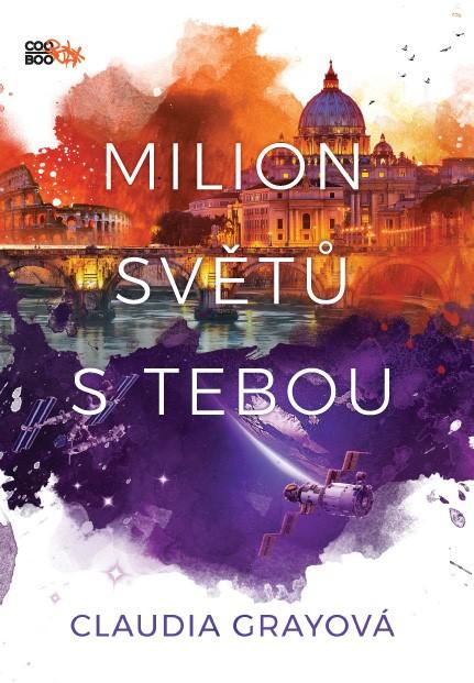 Kniha: Milion světů s tebou - Claudia Grayová