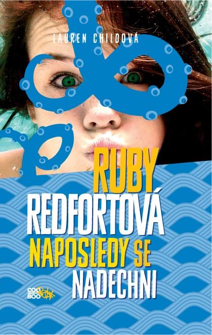 Kniha: Ruby Redfortová: Naposledy se nadechni - Lauren Child