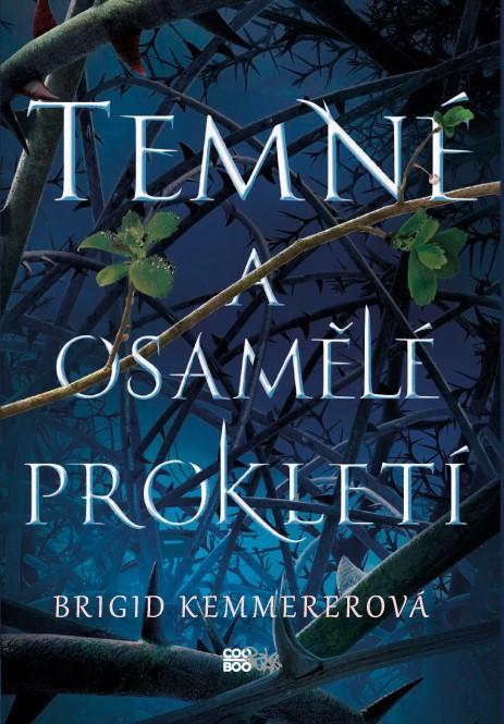 Kniha: Temné a osamělé prokletí - Brigid Kemmererová