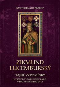 Zikmund Lucemburský - Tajné vzpomínky, s
