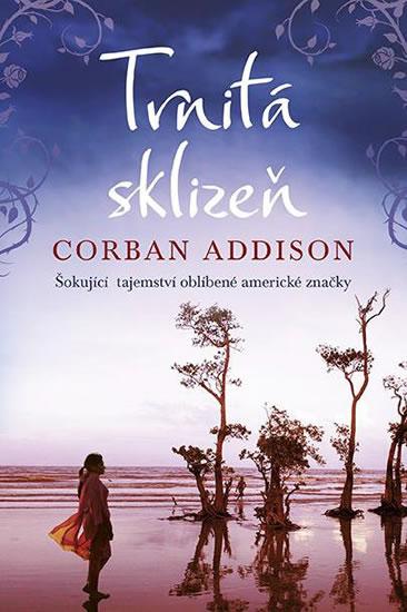 Kniha: Trnitá sklizeň - Šokující tajemství oblí - Addison Corban