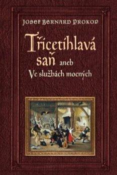 Kniha: Třicetihlavá saň - Prokop, Josef Bernard