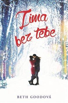 Kniha: Zima bez tebe - Goodová, Beth