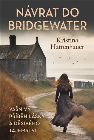Kniha: Návrat do Bridgewater - Hattenhauer, Kristina