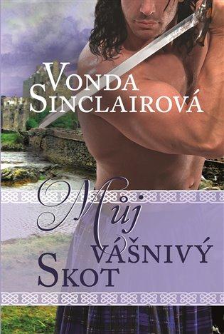 Kniha: Můj vášnivý Skot - Sinclairová, Vonda