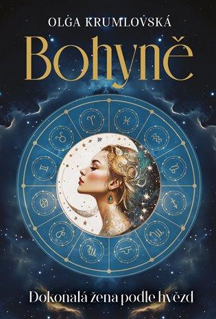 Kniha: Bohyně - Dokonalá žena podle hvězd - Krumlovská, Olga