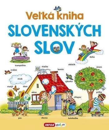 Kniha: Veľká kniha slovenských slov - Pavlína Šamalíková
