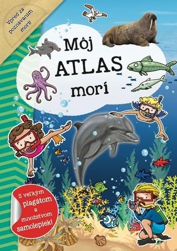 Kniha: Môj atlas morí + plagát a samolepky (SK vydanie)autor neuvedený