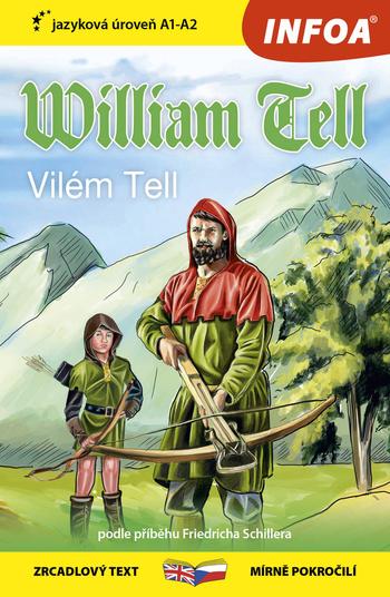 Kniha: Četba pro začátečníky - William Tell - Friedrich Schiller