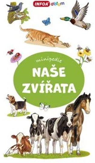 Kniha: Naše zvířata - minipedieautor neuvedený