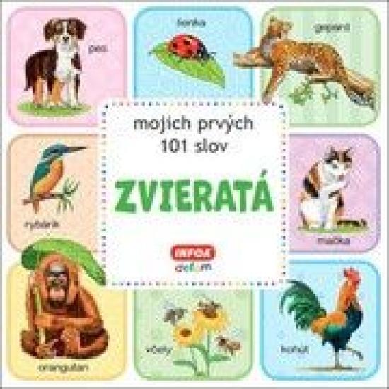 Kniha: Zvieratá - mojich prvých 101 slovautor neuvedený