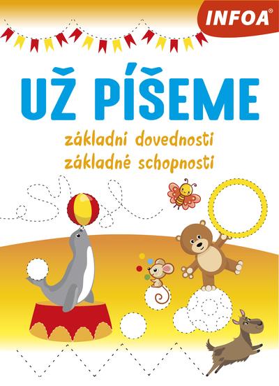 Kniha: Už píšeme - Základní dovednosti/Základné schopnosti (CZ/SK vydanie)autor neuvedený