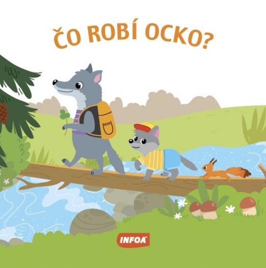 Kniha: Čo robí ocko?autor neuvedený