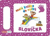 Slovíčka - Malá knižka do rúčky