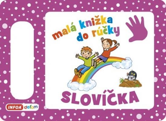 Kniha: Slovíčka - Malá knižka do rúčkyautor neuvedený