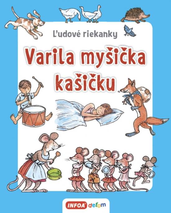 Kniha: Varila myšička kašičku - Ľudové riekankyautor neuvedený