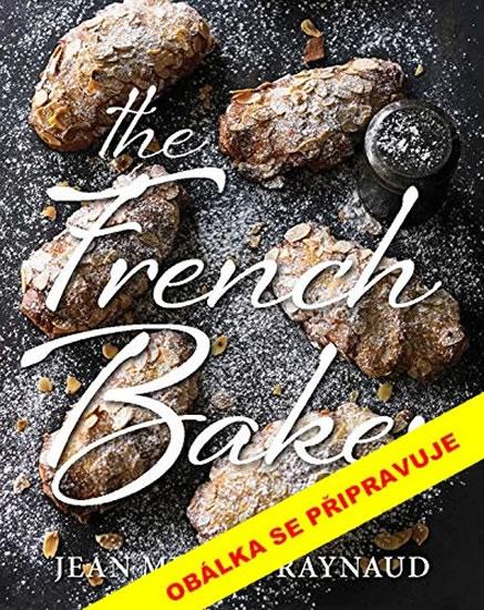 Kniha: Vůně francouzského pečení - Raynaud Jean Michel