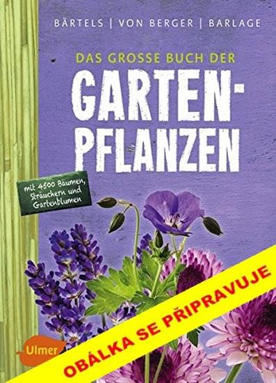 Kniha: Zahradní rostliny - Bärtels Andreas