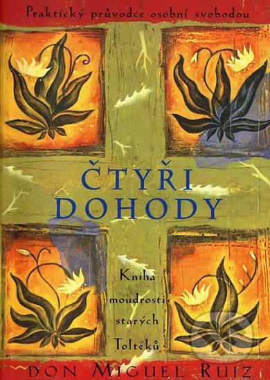 Kniha: Čtyři dohody - 2.vydání - Ruiz Don Miguel