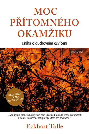 Kniha: Moc přítomného okamžiku - 2.vydání - Tolle Eckhart