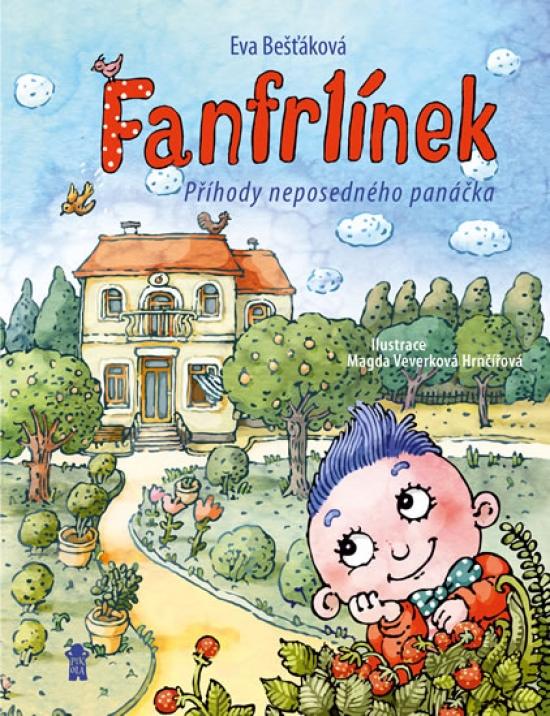 Kniha: Fanfrlínek - Příhody neposedného panáčka - Bešťáková Eva