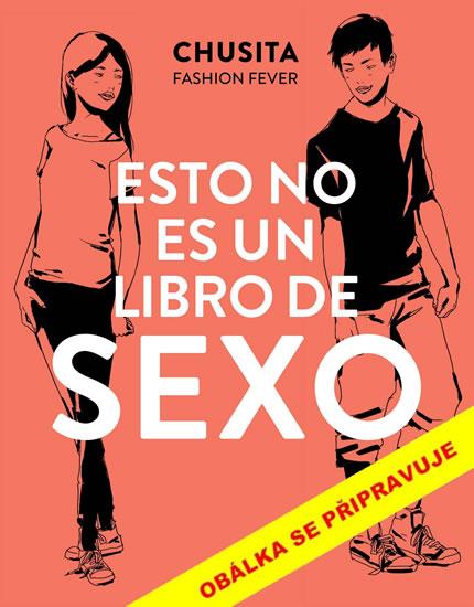 Kniha: Tohle není jen kniha o sexu - Fashion Fever Chusita
