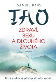 Tao zdraví, sexu a dlouhého života - 2.vydání