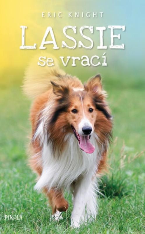 Kniha: Lassie se vrací - 5.vydání - Knight E. E.