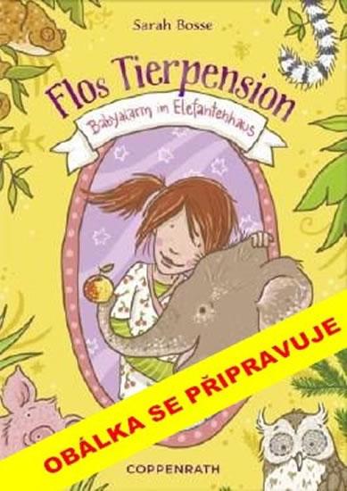 Kniha: Penzion pro zvířátka 3: Poplach v pavilonu slonů! - Bosseová Sarah