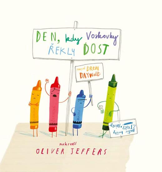 Kniha: Den, kdy voskovky řekly DOST - Daywalt Drew