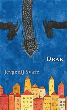 Kniha: Drak - Švarc, Jevgenij Lvovič