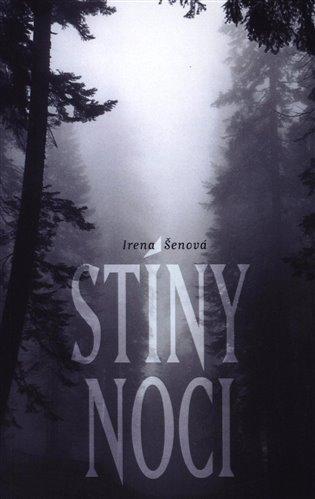 Kniha: Stíny noci - Šenová, Irena
