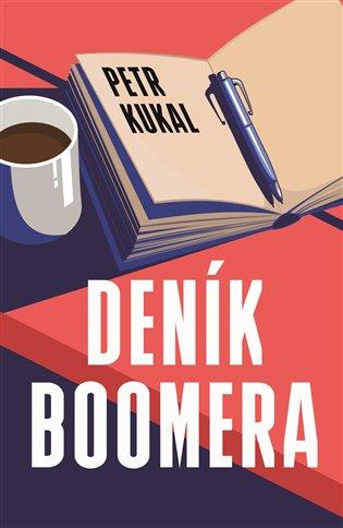 Kniha: Deník boomera - Kukal, Petr