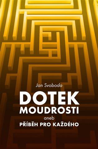 Kniha: Dotek moudrosti - Svoboda, Jan