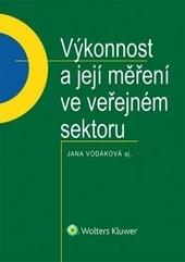 Kniha: Výkonnost a její měření ve veřejném sektoru - Jana Vodáková