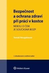 Kniha: Bezpečnost a ochrana zdraví při práci v kostce - 2. vydání - Tomáš Neugebauer