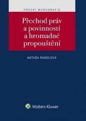 Kniha: Přechod práv a povinností a hromadné propouštění - Nataša Randlová