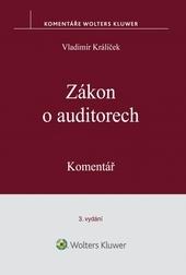 Zákon o auditorech. Komentář. 3. vydání