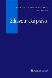 Kniha: Zdravotnické právo - Petr Šustek